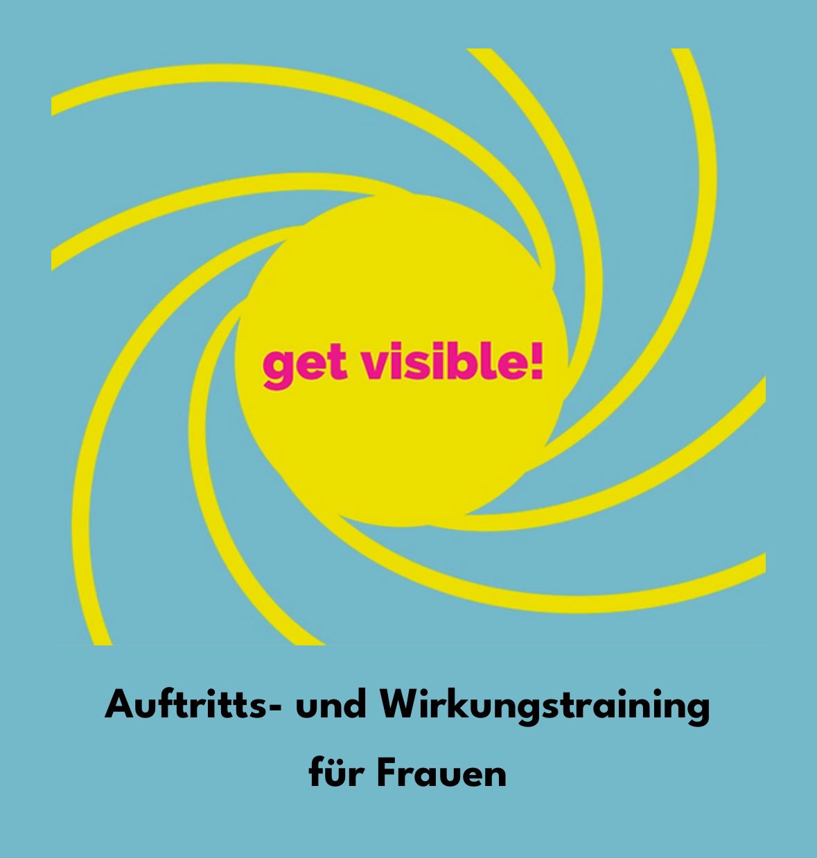 Auftrittstraining für Frauen bei get-visible